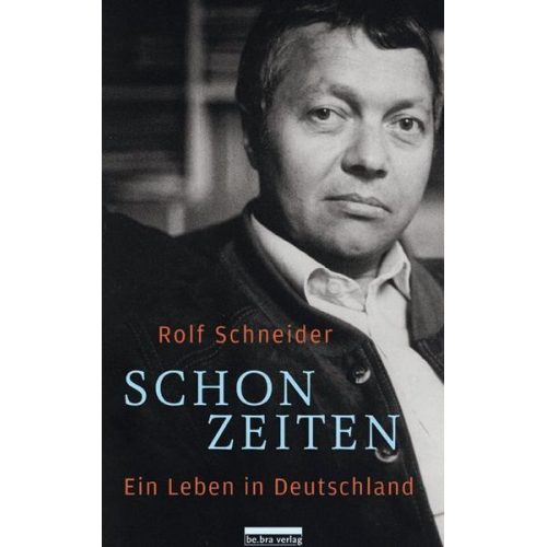 Rolf Schneider - Schonzeiten