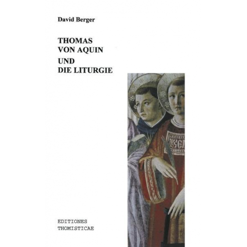 David Berger - Thomas von Aquin und die Liturgie