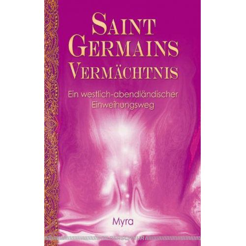 Myra - Saint Germains Vermächtnis