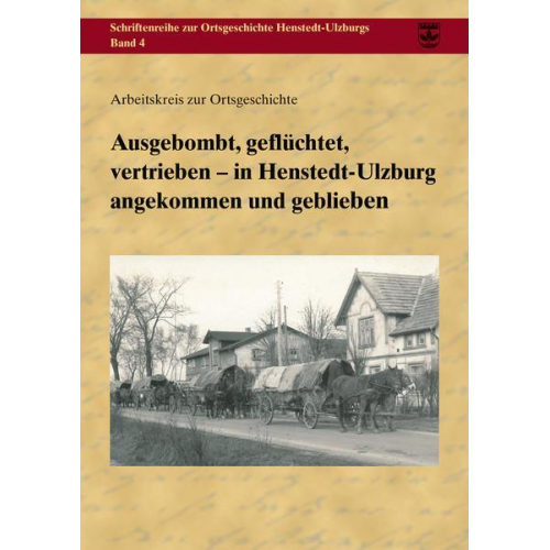 Arbeitskreis zur Ortsgeschichte - Ausgebombt, geflüchtet, vertrieben – in Henstedt-Ulzburg angekommen und geblieben