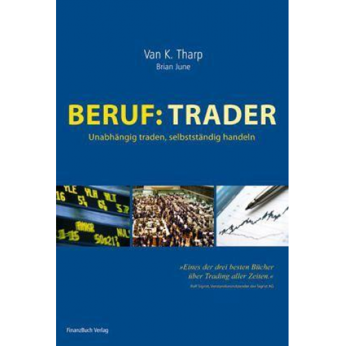 Van K. Tharp & Brain June - Beruf: Trader