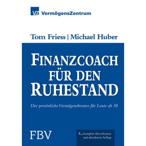 Tom Friess & Michael Huber - Finanzcoach für den Ruhestand