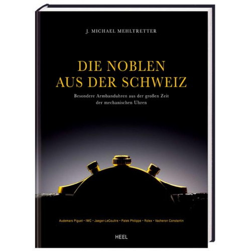 Michael J. Mehltretter & Peter Milde - Die Noblen aus der Schweiz