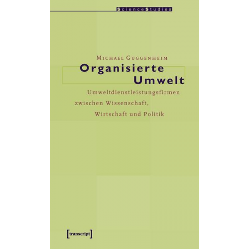 Michael Guggenheim - Organisierte Umwelt