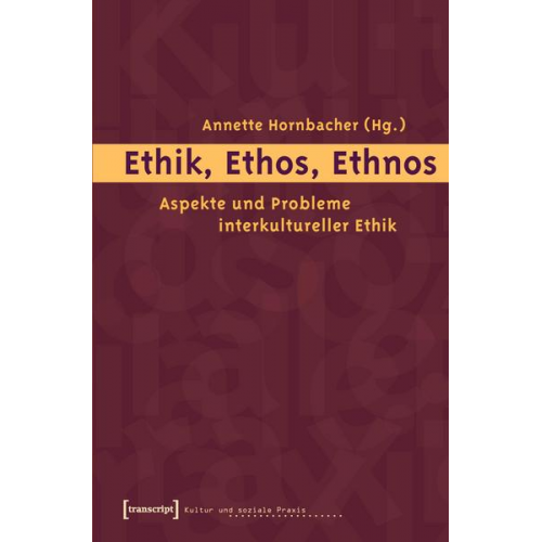 Annette Hornbacher - Ethik, Ethos, Ethnos