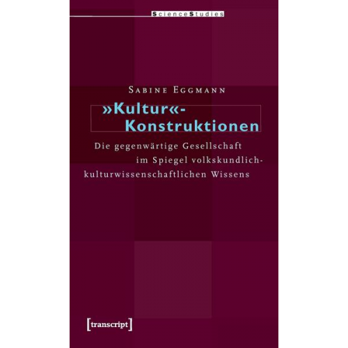 Sabine Eggmann - »Kultur«-Konstruktionen