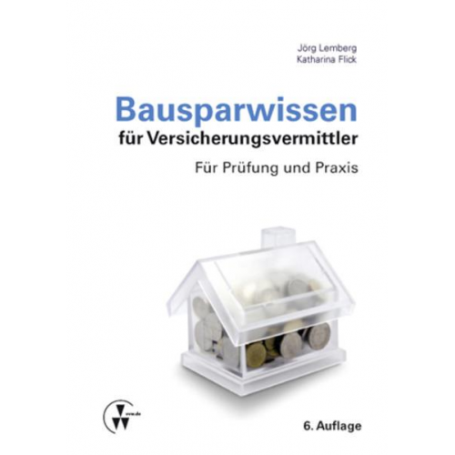 Jörg Lemberg & Katharina Flick - Bausparwissen für Versicherungsvermittler