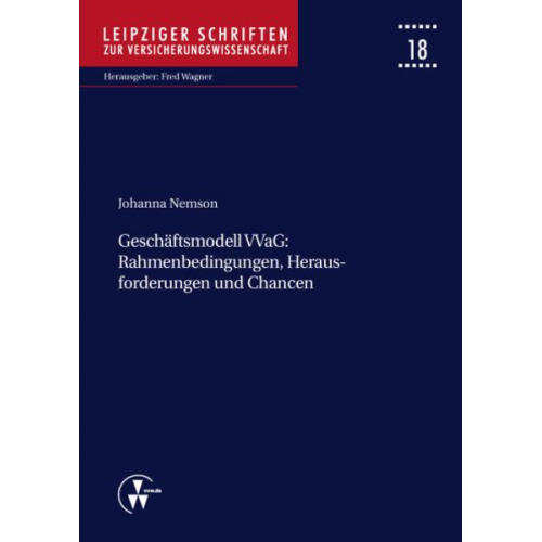 Johanna Nemson - Geschäftsmodell VVaG: Rahmenbedingungen, Herausforderungen und Chancen