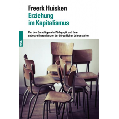 Freerk Huisken - Erziehung im Kapitalismus