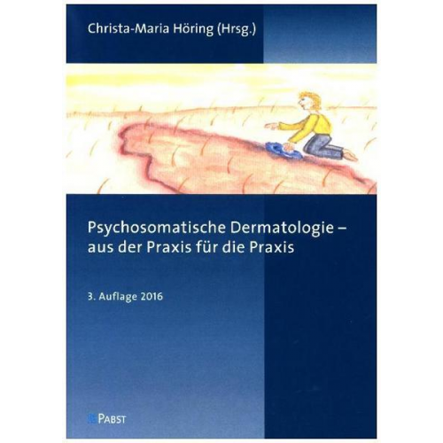 Psychosomatische Dermatologie - aus der Praxis für die Praxis