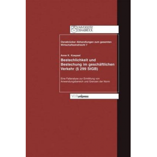 Anne K. Koepsel - Bestechlichkeit und Bestechung im geschäftlichen Verkehr (§ 299 StGB)