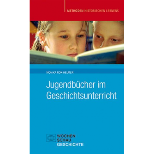 Monika Rox-Helmer - Jugendbücher im Geschichtsunterricht