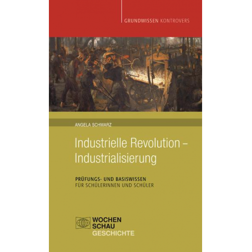 Angela Schwarz - Industrielle Revolution - Industrialisierung