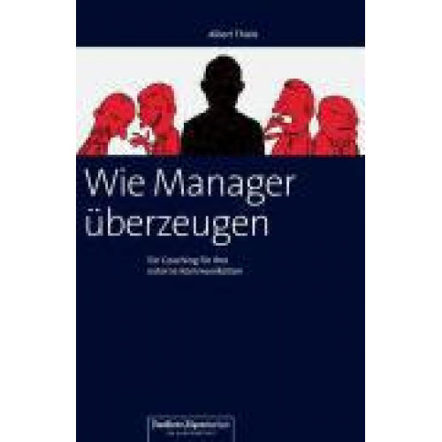 Albert Thiele - Wie Manager überzeugen