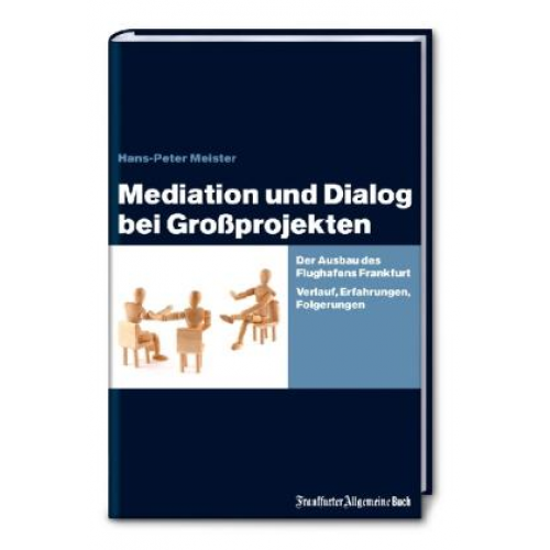 Hans-Peter Meister - Mediation und Dialog bei Großprojekten