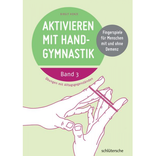 Birgit Henze - Aktivieren mit Handgymnastik