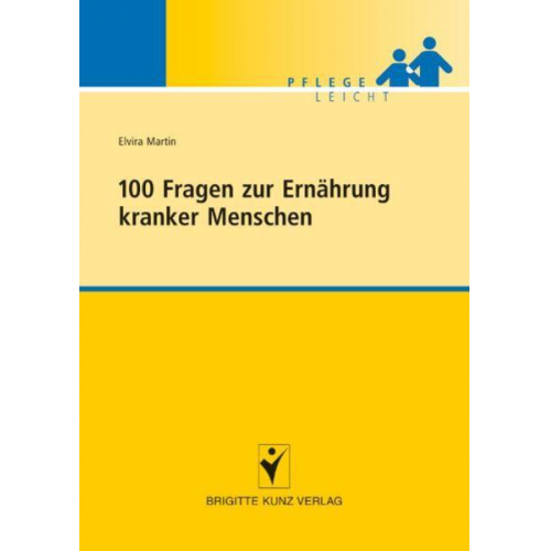 Elvira Martin - 100 Fragen zur Ernährung kranker Menschen