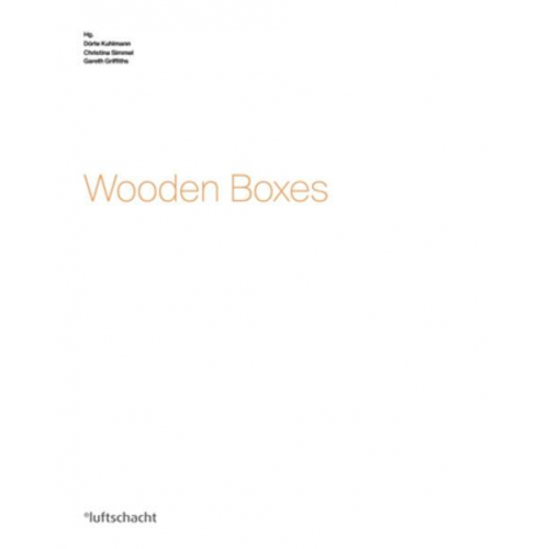 Dörte Kuhlmann & Gareth Griffiths & Caroline Jäger-Klein & Teppo Jokinen & Sabine Plakolm-Forsthuber - Wooden Boxes