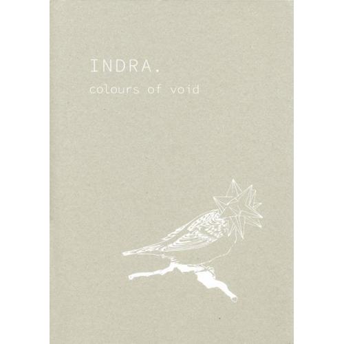 Indra Schelble - INDRA – colours of void