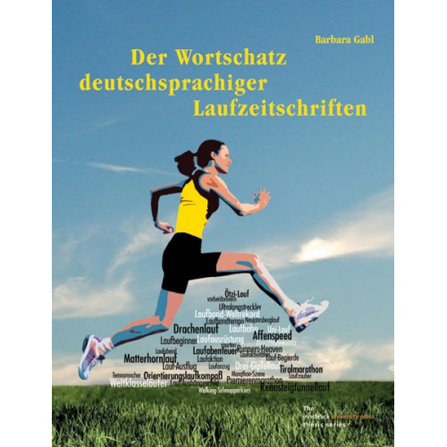 Barbara Gabl - Der Wortschatz deutschsprachiger Laufzeitschriften