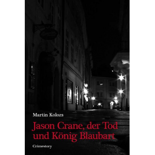 Martin Kolozs - Jason Crane, der Tod und König Blaubart