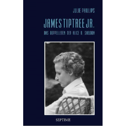 Julie Phillips - James Tiptree Jr.