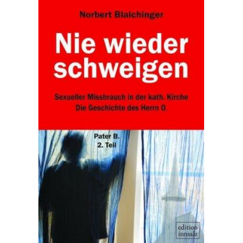 Norbert Blaichinger - Nie wieder schweigen