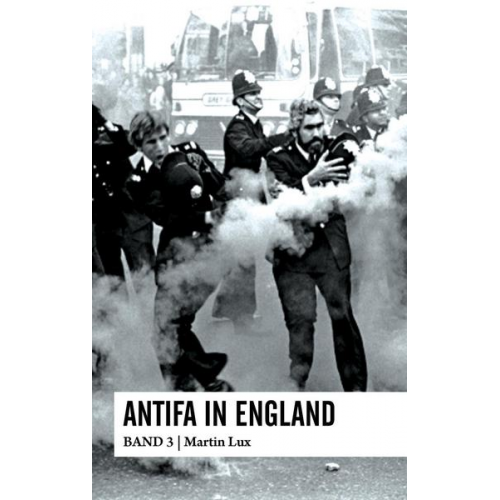 Martin Lux - Antifa in London