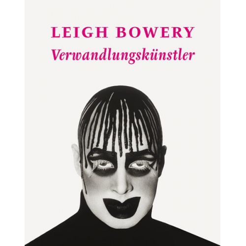 Angela Stief & Martin Gayford & Thomas Miessgang & Katharina Sykora & Gertrud Lehnert - Leigh Bowery