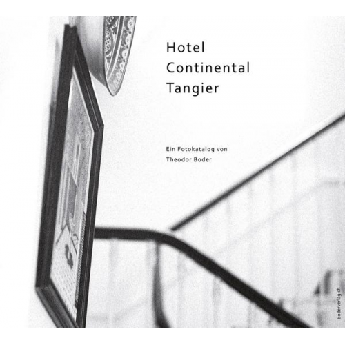 Theodor Boder - Hotel Continental Tangier