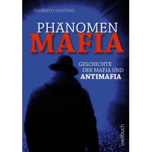 Santino Umberto - Phänomen MAFIA