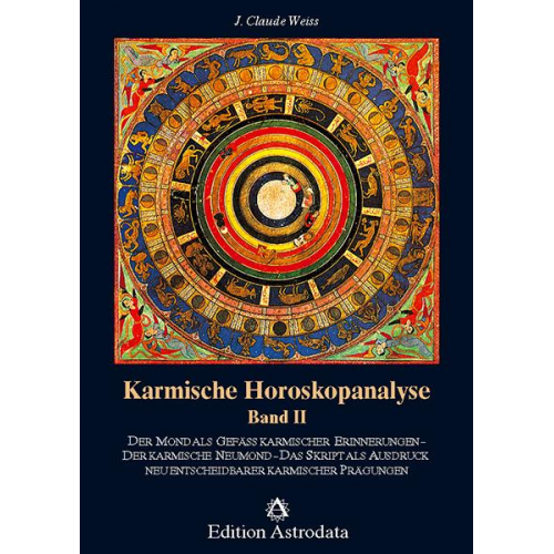 J. Claude Weiss - Karmische Horoskopanalyse / Karmische Horoskopanalyse - Band 2