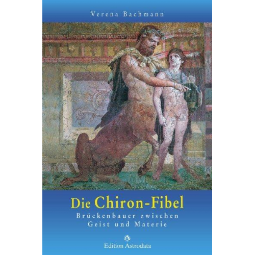 Verena Bachmann - Die Chiron-Fibel