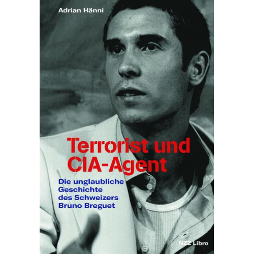 Adrian Hänni - Terrorist und CIA-Agent