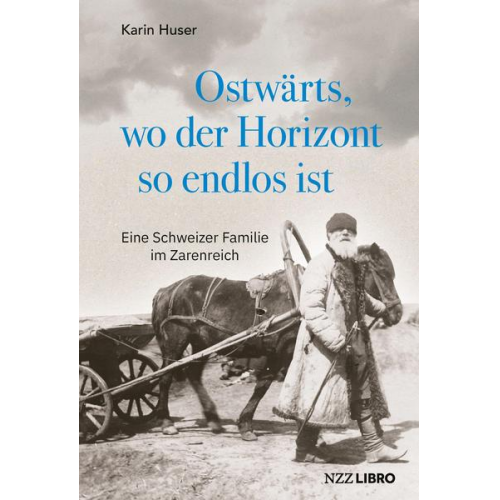 Karin Huser - Ostwärts, wo der Horizont so endlos ist