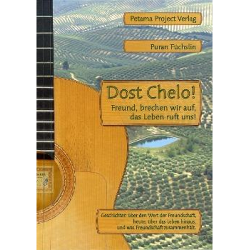 Puran Füchslin - Dost Chelo!