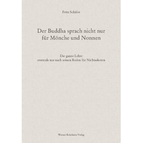 Fritz Schäfer - Der Buddha sprach nicht nur für Mönche und Nonnen