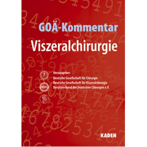 Christoph Gebhardt & Werner Hohenberger & Dietrich Löhlein - GOÄ-Kommentar für komplexe viszeralchirurgische Eingriffe