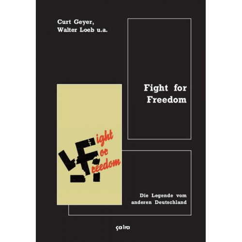 Curt Geyer & Walter Loeb - Fight for Freedom