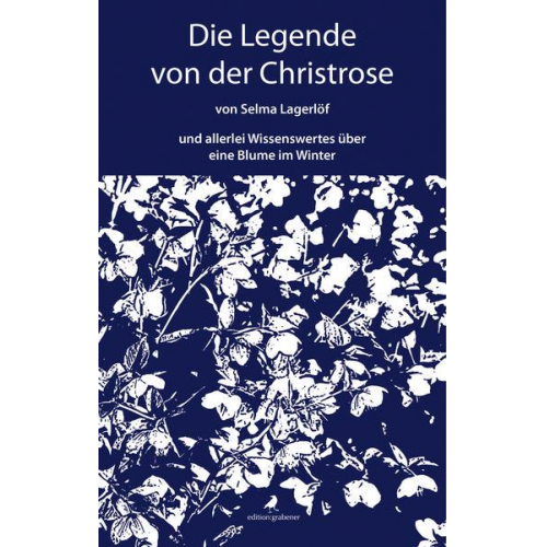 Selma Lagerlöf & Tirza Renebarg - Die Legende von der Christrose