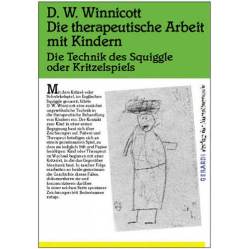 Donald W. Winnicott - Die therapeutische Arbeit mit Kindern