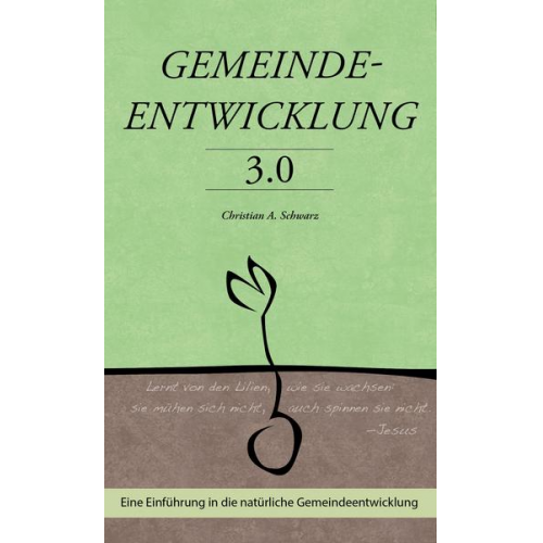 Christian Schwarz - Gemeindeentwicklung 3.0