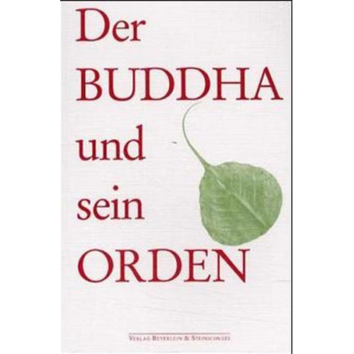 Fritz Schäfer & Raimund Beyerlein - Der Buddha und sein Orden