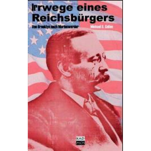 Michael S. Cullen - Irrwege eines Reichsbürgers