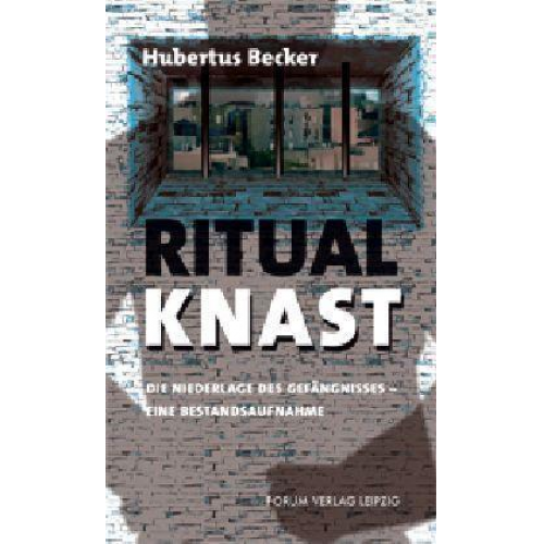 Hubertus Becker - Ritual Knast