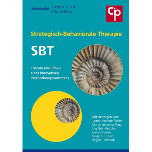 Serge K. D. Sulz & Gernot Hauke - Strategisch-Behaviorale Therapie SBT