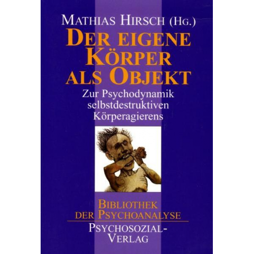 Mathias Hirsch - Der eigene Körper als Objekt