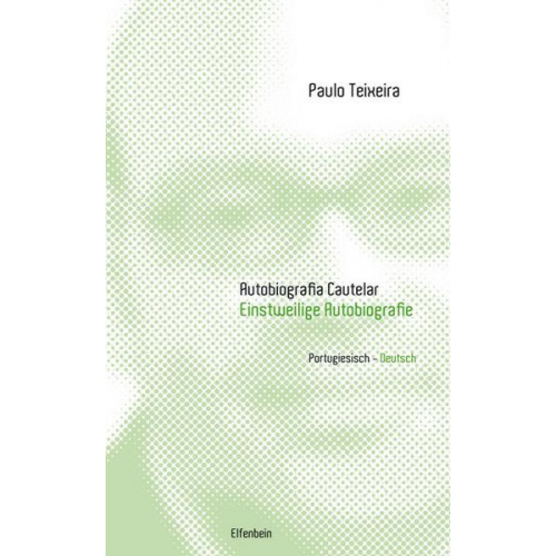 Paulo Teixeira - Autobiografia Cautelar / Einstweilige Autobiografie