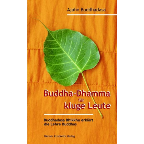 Ajahn Buddhadasa Bhikkhu - Buddha-Dhamma für kluge Leute