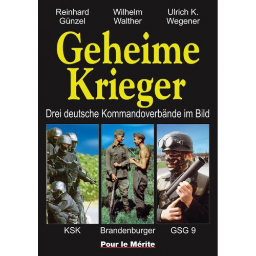 Reinhard Günzel & Wilhelm Walther & Ulrich K. Wegener - Geheime Krieger